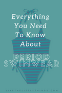 everything you need to know about period swimwear.png
