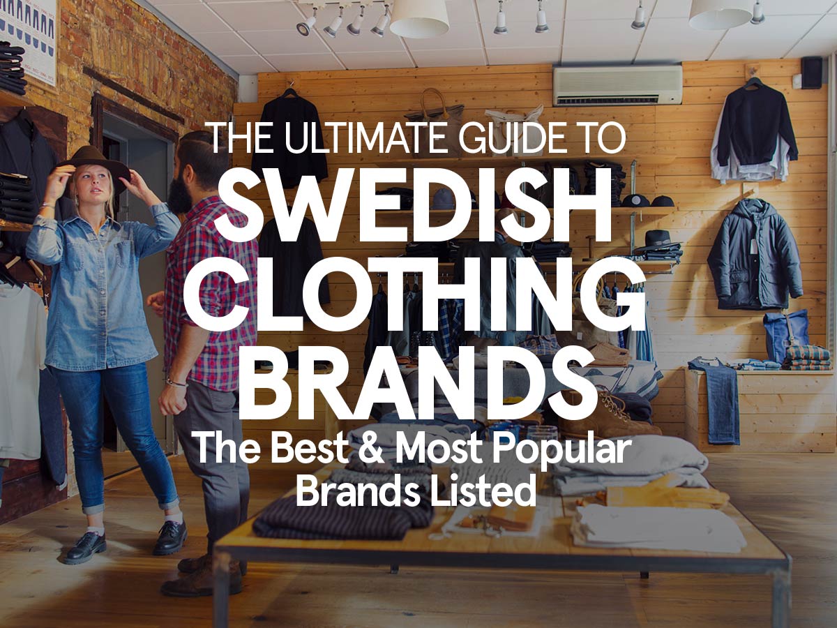 Ultimate Guade to Swedish Clothing Brands