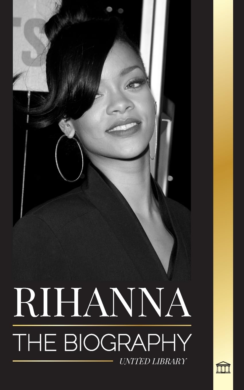 Rihanna the biography