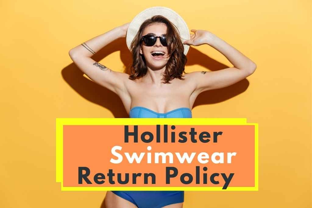Hollister fürdőruhák visszatérési politikája