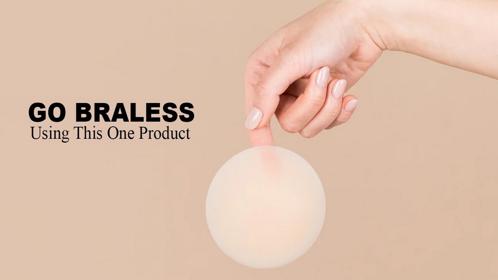 go braless using this one product go braless using this one product