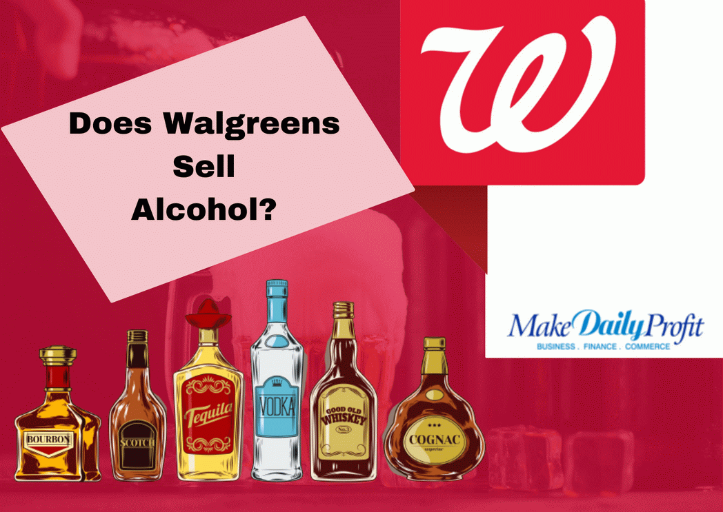 Does Walgereens sell alcohol